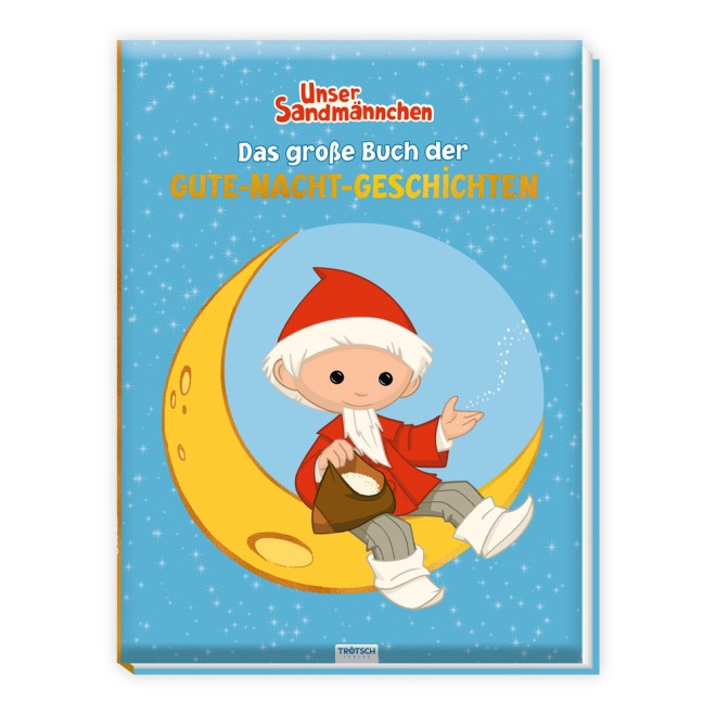 UNSER SANDMÄNNCHEN Das Große Buch der Gute Nacht Geschichten