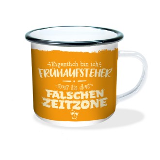 Emaillebecher "Falsche Zeitzone"