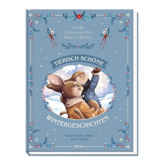 Vorlesebuch Große Abenteuer für kleine Helden Tierisch schöne Wintergeschichten