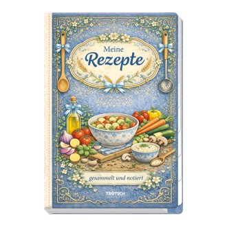 Rezeptbuch zum Selbsteintragen Meine Rezepte